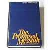 The Promised Messiah: The First Coming of Christ
