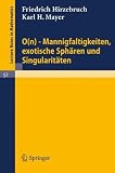0(n) - Mannigfaltigkeiten, Exotische Spharen Und Singularitaten (Lecture Notes in Mathematics)