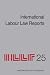 International Labour Law Reports: v. 25 (International Labour Law Reports)