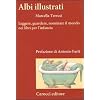 Albi illustrati. Leggere, guardare, nominare il mondo nei libri per l'infanzia