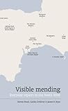 Visible mending : everyday repairs in the South West