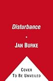 Disturbance: An Irene Kelly Novel Disturbance: An Irene Kelly Novel