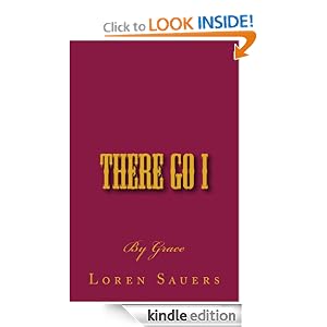 There Go I by Grace