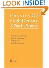 Physics of High-Density Z-Pinch Plasmas