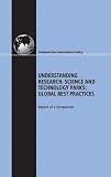 Understanding Research, Science and Technology Parks: Global Best Practice: Report of a Symposium 31PxKRhCh9L. SL160 Understanding Research, Science and Technology Parks: Global Best Practice: Report of a Symposium