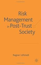 Risk Management in Post Trust Societies