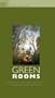 Green Rooms
