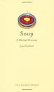 Soup: A Global History (Reaktion Books - Edible) (9781861897749)