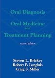 Oral Diagnosis, Oral Medicine and Treatment Planning