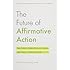 The Future of Affirmative Action: New Paths to Higher Education Diversity after Fisher v. University of Texas