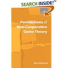 Foundations of Non-Cooperative Game Theory by  Klaus Ritzberger