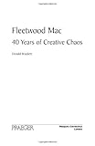 Fleetwood Mac: 40 Years of Creative Chaos