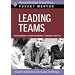 Leading Teams: Expert Solutions to Everyday Challenges (Pocket Mentor)