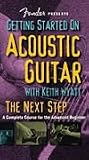 Fender Presents: Getting Started on Acoustic Guitar - The Next Step...a Complete Course for the Advanced Beginner [VHS]