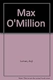 Max O'Million