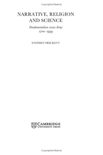 Narrative, Religion and Science: Fundamentalism versus Irony, 17001999: Fundamentalism Versus Irony, 1700-1999