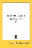 Books : John of Gaunt's Register V1 (1911): 1
