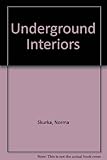 Underground interiors : decorating for alternate life styles