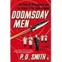 Doomsday Men: The Real Dr Strangelove and the Dream of the Superweapon
