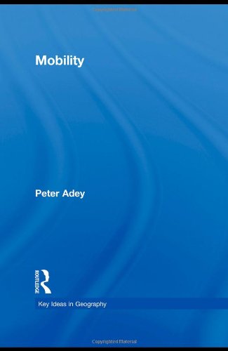 Mobility (Key Ideas in Geography)