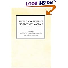 The American Judaism of Mordecai M. Kaplan (Reappraisals in Jewish Social & Intellectual History)