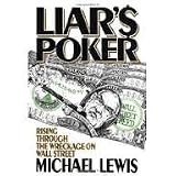 Liar's Poker: Rising Through the Wreckage on Wall Street