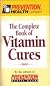 Complete Book of Vitamin Cures (Prevention Health Library)