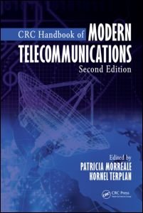 CRC Handbook of Modern Telecommunications, Second Edition By Patricia A. Morreale, Kornel Terplan