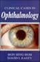 Clinical Cases in Ophthalmology, 4e (Optometric Procedures)