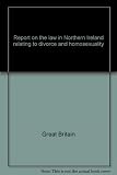 Report on the law in Northern Ireland relating to divorce and homosexuality