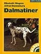 Der Dalmatiner: Praktische Ratschl�ge f�r Haltung, Pflege und Erziehung