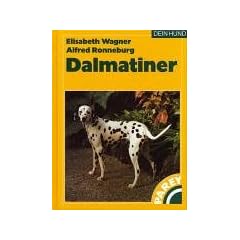 Der Dalmatiner: Praktische Ratschl�ge f�r Haltung, Pflege und Erziehung