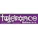 2 TOLERANCE Bumper Stickers WONDERFUL MESSAGE! Image