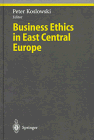 Business Ethics in East Central Europe (Studies in Economic Ethics and Philosophy)