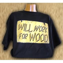 Will Work For Wood T-Shirt - XX-Large - Black by Peachtree Woodworking