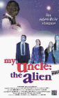 My Uncle the Alien [VHS]