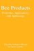 Bee Products: Properties, Applications and Apitherapy
