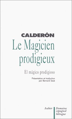 Le Magicien prodigieux - El Magico prodigioso, édition bilingue (espagnol/français)
