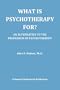 What Is Psychotherapy For? An Alternative to the Profession of Psychotherapy