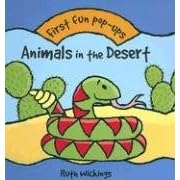 Animals in the Desert (First Fun Pop-ups)