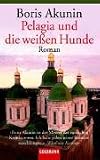 Pelagia und die weißen Hunde. Medium