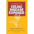 An Unlikely Foe: Celiac Disease Exposed by  Nancy J. Lyons