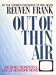 Out of Thin Air: Insider's History of Network News-the Beginning and the End