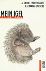 Produkt-Bild: Mein Igel. ( Ab 8 J.). Ein rotfuchs Sachbuch.