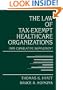 The Law of Tax-Exempt Healthcare Organizations