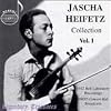 Jascha Heifetz Collection Volume 1