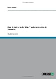 Das Scheitern der UN-Friedensmission in Somalia