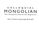 Colloquial Mongolian: The Complete Course for Beginners (CD Pack)