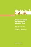 Produkt-Bild: Studienbuch Diakonik. Band 2: Diakonisches Handeln - diakonisches Profil - diakonische Kirche