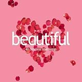 Beautiful: 40 Timeless Love Songs